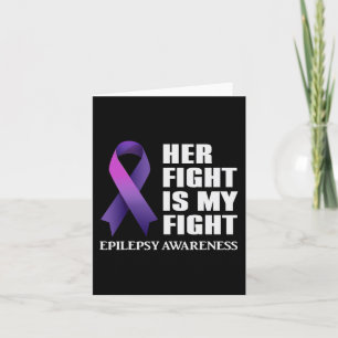 Haar gevecht is mijn gevecht Epilepsie Awareness S Kaart