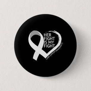 Haar gevecht is mijn gevecht longkanker bewustmaki ronde button 5,7 cm