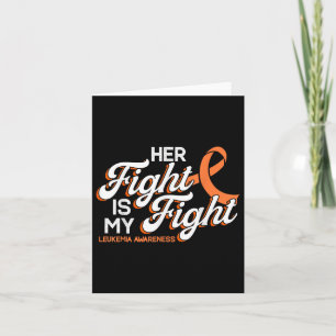 Haar gevecht is mijn gevecht, Oranje lint leukemie Kaart