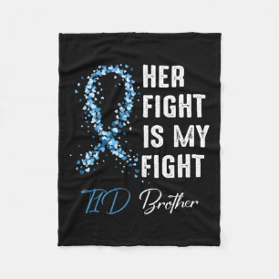 Haar gevecht is mijn gevecht T1D Brother Type 1 di Fleece Deken