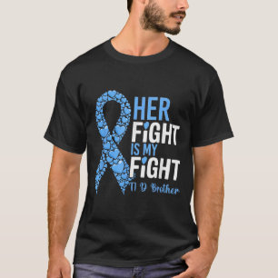 Haar gevecht is mijn gevecht T1D Brother Type 1 di T-shirt