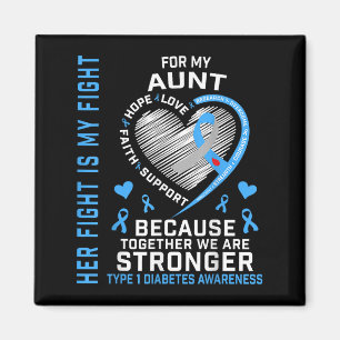 Haar gevecht is mijn gevecht Tante type 1 diabetes Magneet