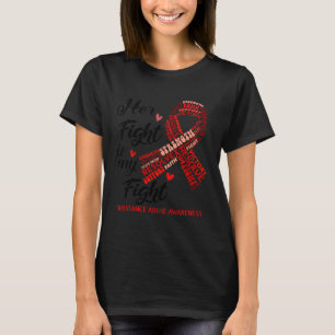 Haar gevecht is mijn strijd rode lintje substantie t-shirt