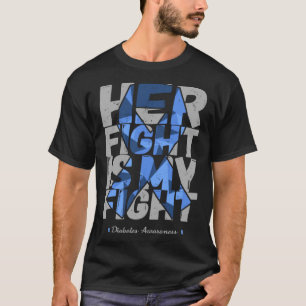 Haar gevecht is mijn strijd tegen diabetes t-shirt