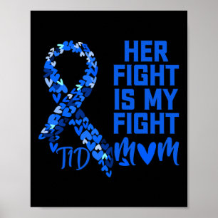 Haar gevecht is mijn T1d mam type 1 diabetes Awar Poster