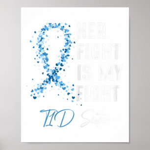 Haar gevecht is mijn T1D zuster type 1 diabetes a Poster