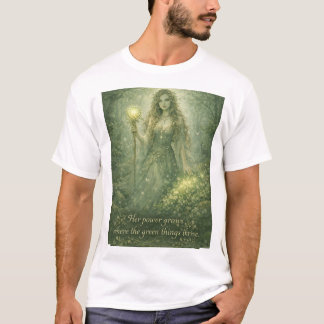 haar kracht groeit waar de groene dingen gedijen t-shirt