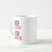 Haar lichaam haar keuze koffiemok (Voorkant links)