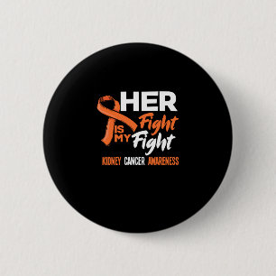 Haar Strijd Is Mijn Strijd Nierkanker Bewustzijn Ronde Button 5,7 Cm