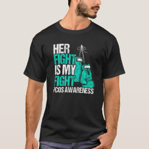 Haar strijd is mijn strijd PCOS Bewustzijn Polycys T-shirt