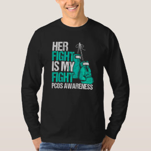 Haar strijd is mijn strijd PCOS Bewustzijn Polycys T-shirt