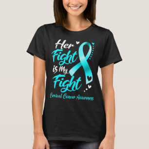 Haar strijd is mijn strijd tegen het CERVICAL CANC T-shirt