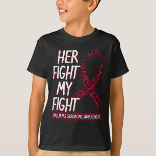 Haar strijd is mijn strijd Ws Williams–beuren synd T-shirt