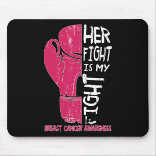 Haar strijd is mijn vechtende handschoenkast borst muismat