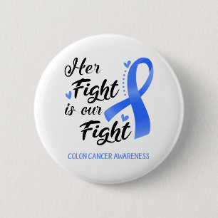 Haar strijd is ons bewustzijn van Colon Cancer Ronde Button 5,7 Cm