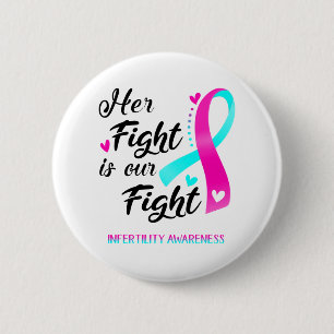 Haar strijd is ons bewustzijn van onvruchtbaarheid ronde button 5,7 cm