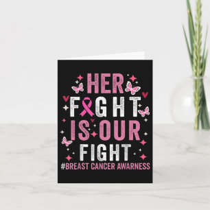 Haar strijd is onze 'Fight Pink Ribbon Breast Canc Kaart
