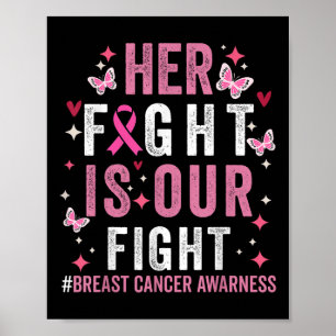 Haar strijd is onze 'Fight Pink Ribbon Breast Canc Poster