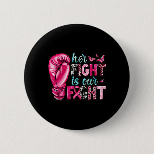 Haar strijd is onze strijd tegen bokshandschoenen  ronde button 5,7 cm