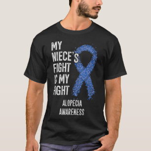 Haar verlies van mijn nichtje's gevecht is mijn ge t-shirt