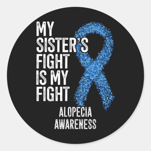 Haar verlies van mijn zus's gevecht is mijn gevech ronde sticker (Voorkant)