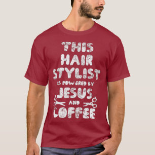 haarstylist Jezus God geloof  T-shirt