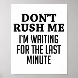 Haast Me Niet Aan, Ik Wacht Op De Laatste Minuten Poster