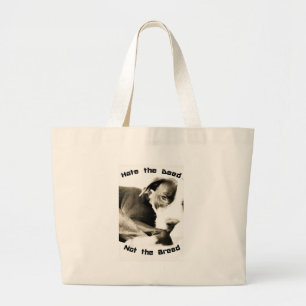 haat de daad niet het ras pitbull grote tote bag