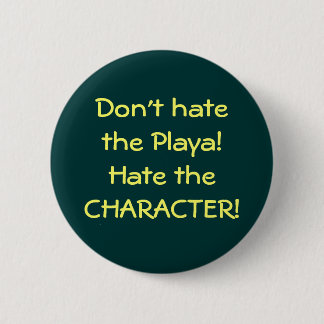 Haat de Playa niet!Haat het HANDVLEES! Ronde Button 5,7 Cm
