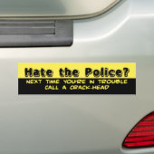 Haat de politie? bumpersticker (Op auto)
