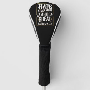 Haat heeft Amerika nooit groot gemaakt Kamala Harr Golfheadcover