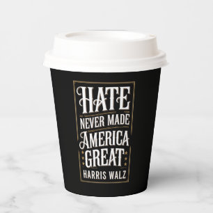 Haat heeft Amerika nooit groot gemaakt Kamala Harr Papieren Bekers