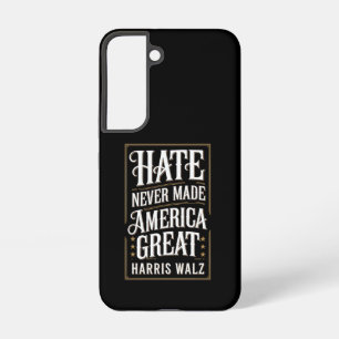Haat heeft Amerika nooit groot gemaakt Kamala Harr Samsung Galaxy Hoesje