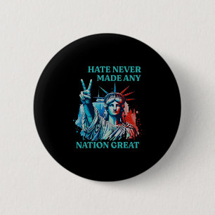 Haat heeft nog nooit een natie groot gemaakt Vrede Ronde Button 5,7 Cm