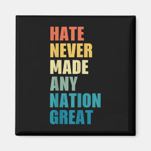 Haat heeft nooit een natie groot anti-Trump 2020 E Magneet