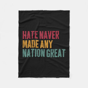 Haat heeft nooit een natie groot gemaakt, anti-Tru Fleece Deken