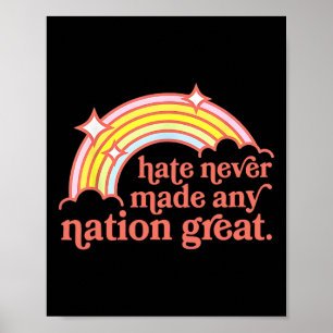 Haat heeft nooit een natie groot gemaakt Regenboog Poster