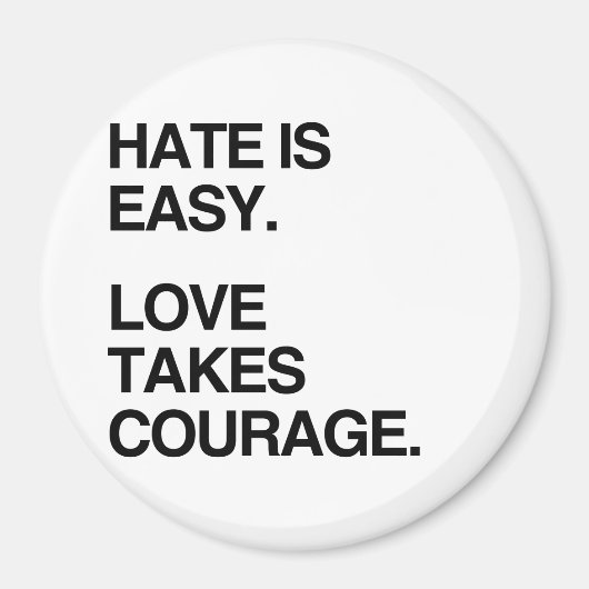 HAAT IS GEMAKKELIJK. LOVE TAKSCOURAGE MAGNEET (Voorkant)