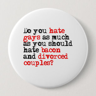 Haat je homo's? ronde button 4,0 cm