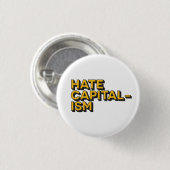 Haat Kapitalisme Badge Ronde Button 3,2 Cm (Voorkant /achterkant)