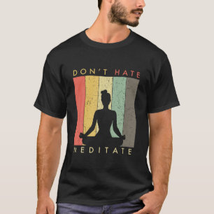 Haat niet Mediteer Retro T Shirt