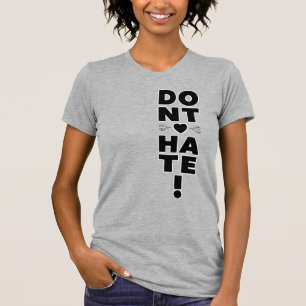 Haat niet op lichtgekleurd t-shirt