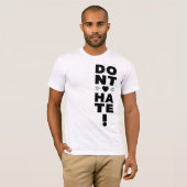 Haat niet op WIT T-shirt (Voorkant volledig)