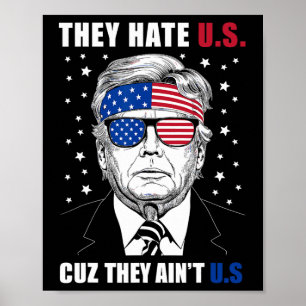 Haat ons, want ze zijn niet de Amerikaanse Donald  Poster