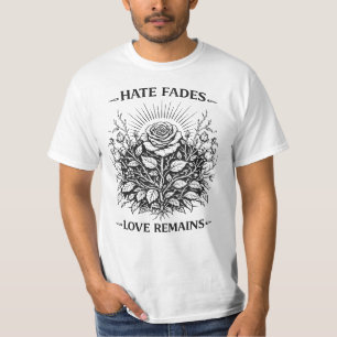 Haat vervaagt, liefde blijft Vintage Roos Houtsned T-shirt