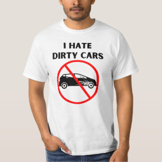 Haat vuile auto's t-shirt