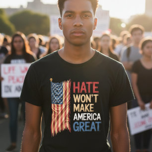 Haat Zal Amerika Niet Groot Maken Politieke T-Shir T-shirt