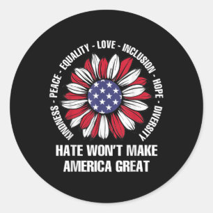 Haat zal Amerika niet groot maken Ronde Sticker