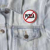 Haate Pizza /No Pizza Allowed Sign Statement Ronde Button 5,7 Cm (In situ)