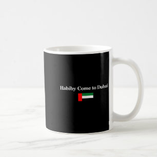 Habiby Kom Naar Dubai, Mijn Lieve Kom Naar Dubai C Koffiemok